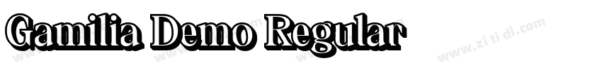 Gamilia Demo Regular字体转换 Gamilia Demo Regular字体转换